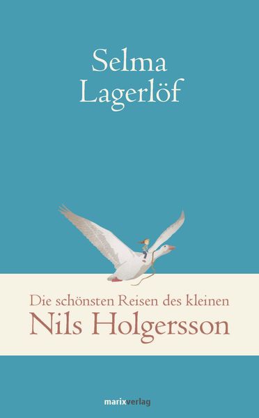 Produktbild: Die sch&ouml;nsten Reisen des kleinen Nils Holgersson