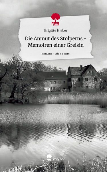 Produktbild: Die Anmut des Stolperns - Memoiren einer Greisin. Life is a Story - story.one