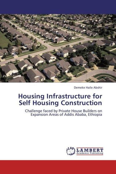 Produktbild: Abshir, D: Housing Infrastructure for Self Housing Construct