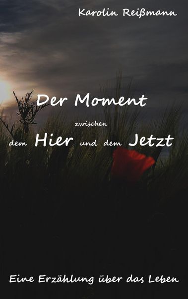 Produktbild: Der Moment zwischen dem Hier und dem Jetzt