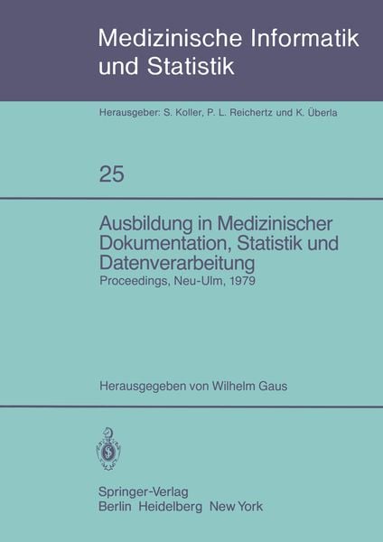 Ausbildung in Medizinischer Dokumentation, Statistik und Datenverarbeitung, Taschenbuch von , Springer Berlin, 9783540102809