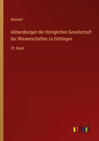 Produktbild: Abhandlungen der K&ouml;niglichen Gesellschaft der Wissenschaften zu G&ouml;ttingen