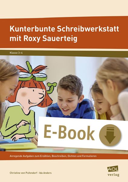 Produktbild: Kunterbunte Schreibwerkstatt mit Roxy Sauerteig