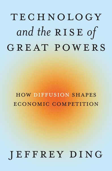 Produktbild: Technology and the Rise of Great Powers