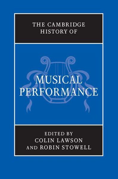 Produktbild: The Cambridge History of Musical Performance