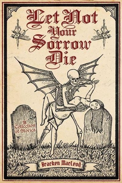 Produktbild: Let Not Your Sorrow Die