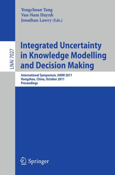Produktbild: Integrated Uncertainty in Knowledge Modelling and Decision Making