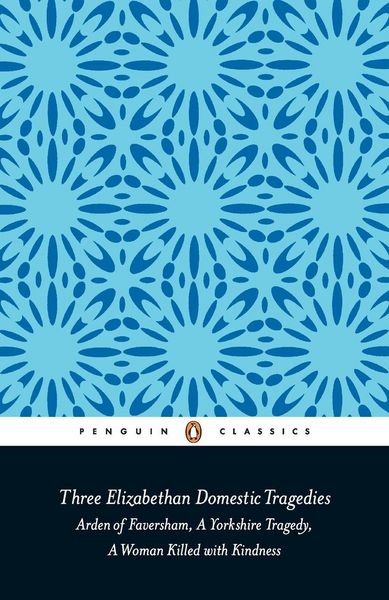Produktbild: Three Elizabethan Domestic Tragedies