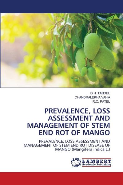 Produktbild: Prevalence, Loss Assessment and Management Of Stem End rot Of Mango