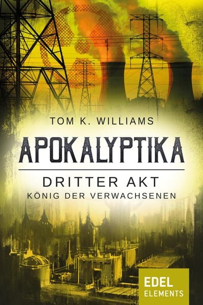 Produktbild: Apokalyptika - Dritter Akt: K&ouml;nig der Verwachsenen