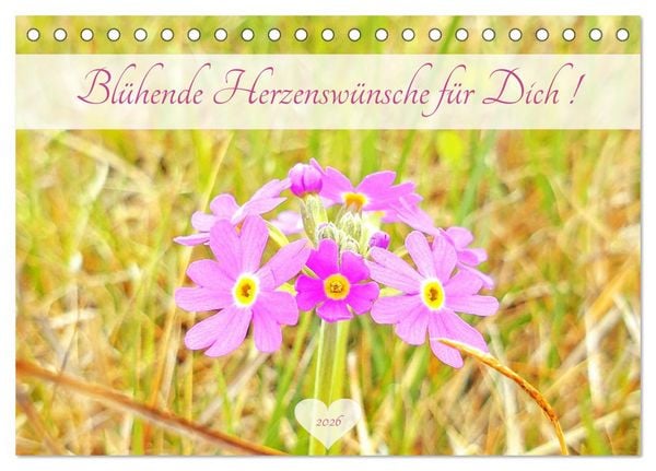 Produktbild: Bl&uuml;hende Herzensw&uuml;nsche f&uuml;r Dich! (Tischkalender 2026 DIN A5 quer), CALVENDO Monatskalender