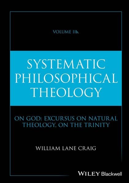Produktbild: Systematic Philosophical Theology, Volume 2b