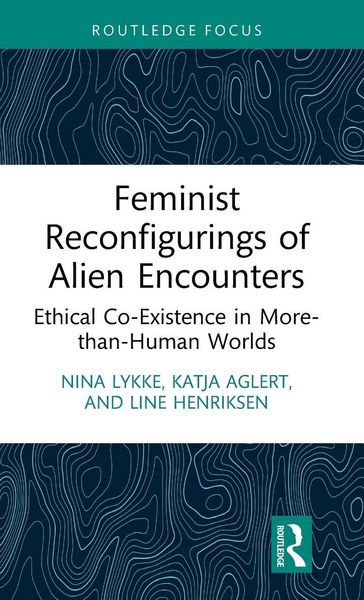 Produktbild: Feminist Reconfigurings of Alien Encounters