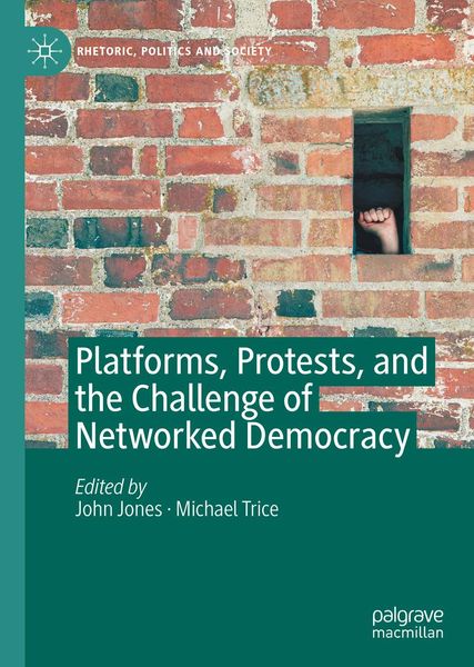 Produktbild: Platforms, Protests, and the Challenge of Networked Democracy