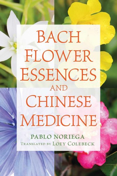Produktbild: Bach Flower Essences and Chinese Medicine