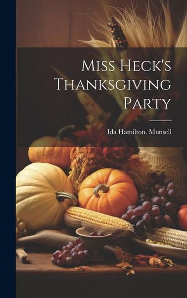 Produktbild: Miss Heck's Thanksgiving Party