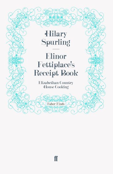 Produktbild: Elinor Fettiplace's Receipt Book