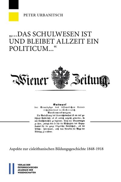 Produktbild: "... das Schulwesen ist und bleibet allzeit ein Politicum ..."