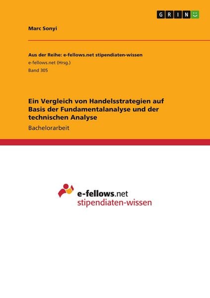 Ein Vergleich von Handelsstrategien auf Basis der Fundamentalanalyse und der technischen Analyse, Taschenbuch von Marc Sonyi, GRIN, 9783656043188