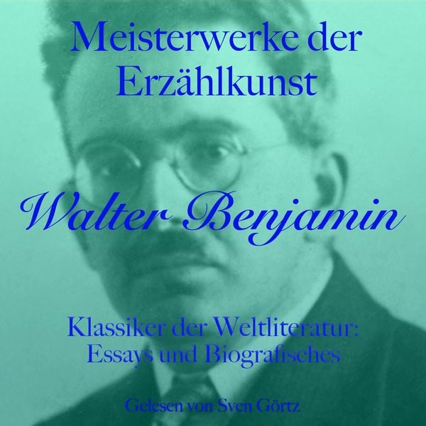 Produktbild: Walter Benjamin: Meisterwerke der Erz&auml;hlkunst