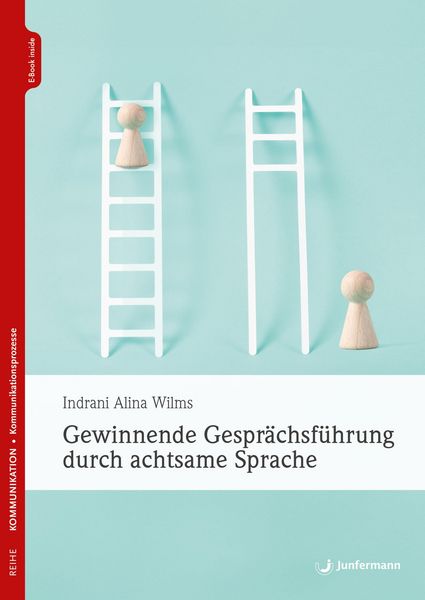 Produktbild: Gewinnende Gespr&auml;chsf&uuml;hrung durch achtsame Sprache