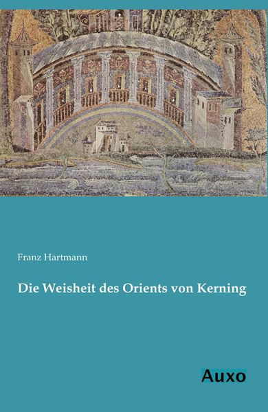 Produktbild: Die Weisheit des Orients von Kerning