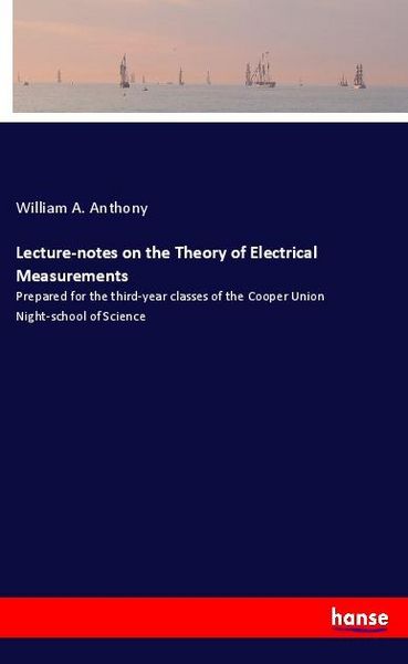 Produktbild: Lecture-notes on the Theory of Electrical Measurements
