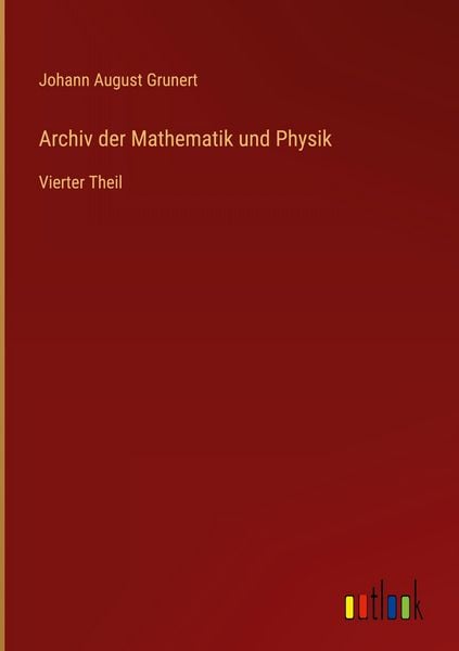 Produktbild: Archiv der Mathematik und Physik