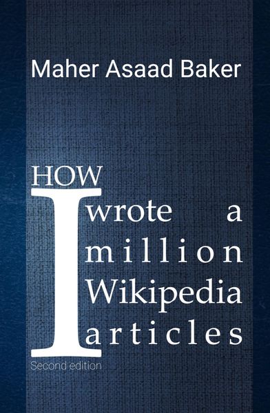 Produktbild: How I wrote a million Wikipedia articles