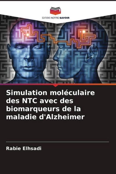 Produktbild: Simulation mol&eacute;culaire des NTC avec des biomarqueurs de la maladie d'Alzheimer