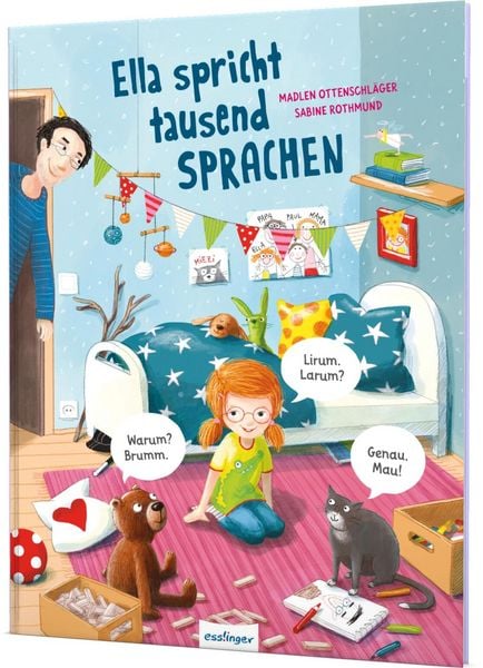 Ella spricht tausend Sprachen, Gebundene Ausgabe von Madlen Ottenschläger, Esslinger in der Thienemann-Esslinger Verlag GmbH, 978-3-480-23740-1