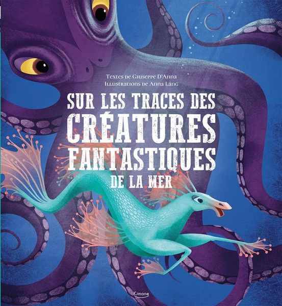 Produktbild: Sur les traces des cr&eacute;atures fantastiques de la mer