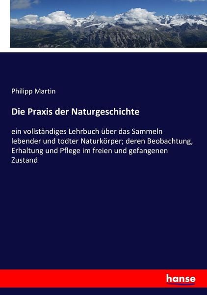 Produktbild: Die Praxis der Naturgeschichte