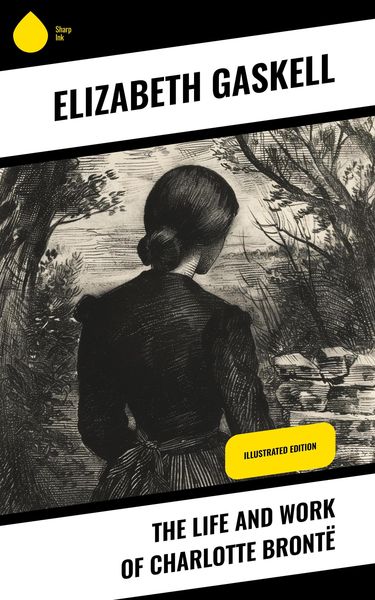 Produktbild: The Life and Work of Charlotte Bront&euml;