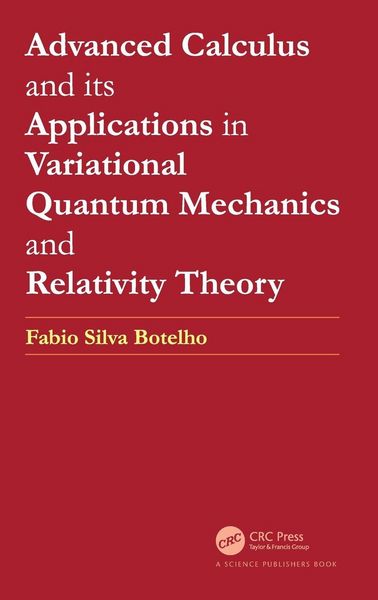 Produktbild: Advanced Calculus and its Applications in Variational Quantum Mechanics and Relativity Theory