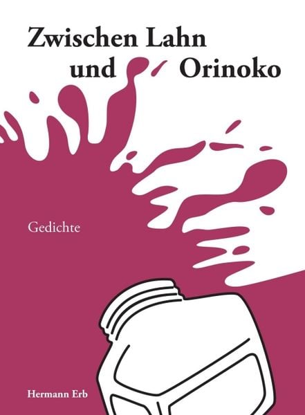 Zwischen Lahn und Orinoko, Taschenbuch von Hermann Erb, Tredition, 9783746964324