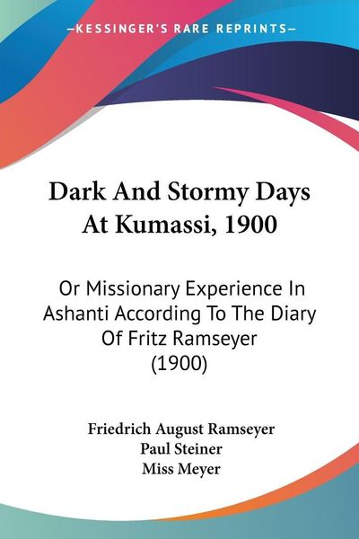 Produktbild: Dark And Stormy Days At Kumassi, 1900