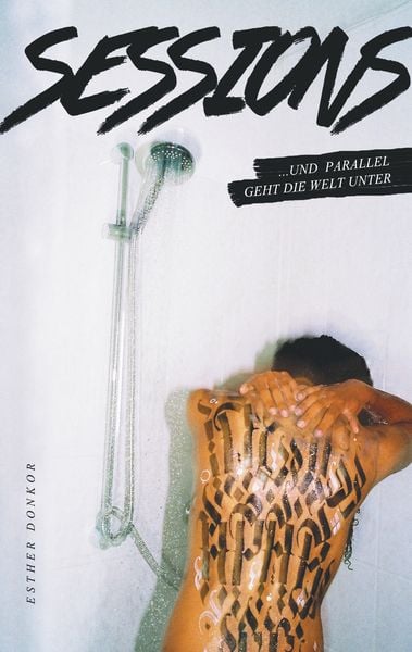 Sessions, Taschenbuch von Esther Donkor, BoD – Books on Demand, 9783743141209