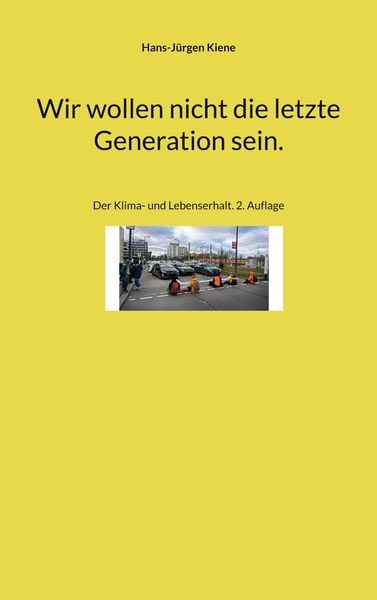 Produktbild: Wir wollen nicht die letzte Generation sein.