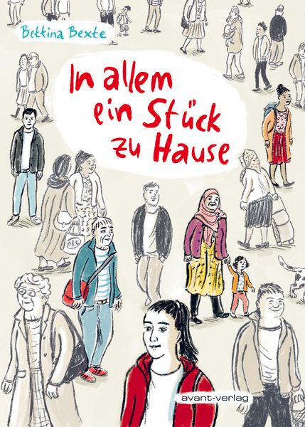 In allem ein Stück zu Hause, Taschenbuch von Bettina Bexte, Avant-verlag GmbH, 978-3-96445-163-7