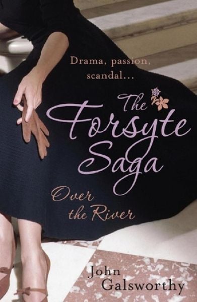 Produktbild: The Forsyte Saga 9: Over the River