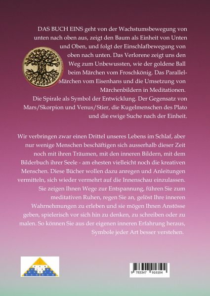 Produktbild: DAS BUCH EINS; Die M&auml;rchen vom Froschk&ouml;nig und vom Eisenhans; Der goldene Ball; M&auml;rchenmeditationen; Der Magier als Aleph im Tarot;