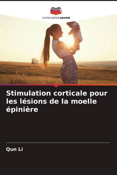 Produktbild: Stimulation corticale pour les l&eacute;sions de la moelle &eacute;pini&egrave;re