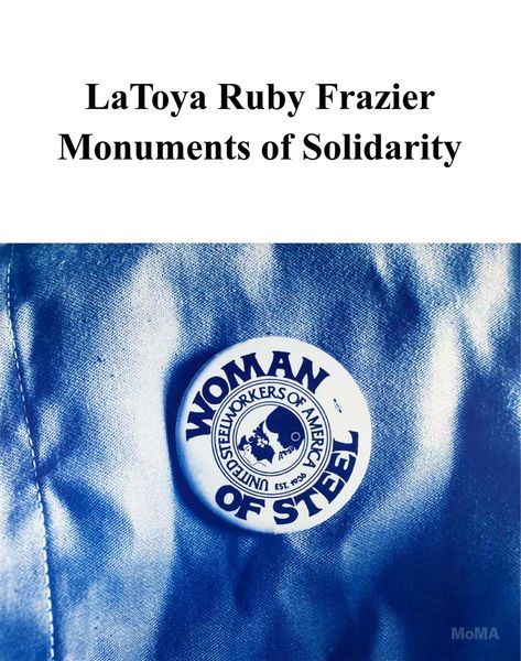 Produktbild: Latoya Ruby Frazier: Monuments of Solidarity