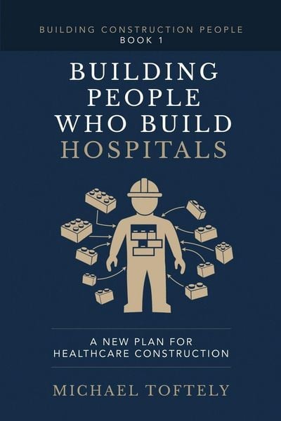 Produktbild: Building the People Who Build Hospitals