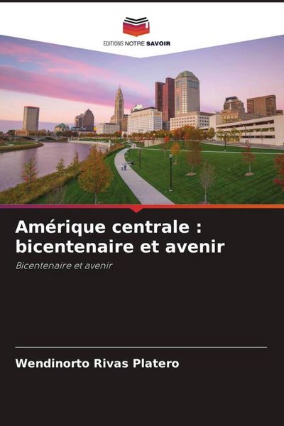 Produktbild: Am&eacute;rique centrale : bicentenaire et avenir