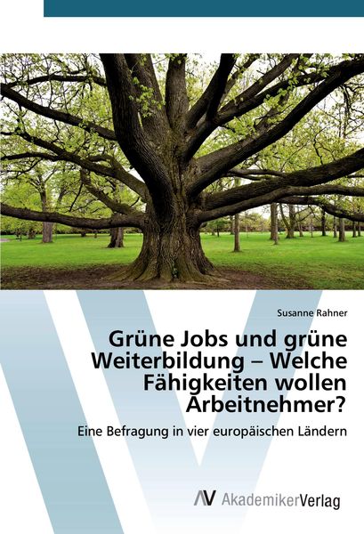 Produktbild: Gr&uuml;ne Jobs und gr&uuml;ne Weiterbildung - Welche F&auml;higkeiten wollen Arbeitnehmer?