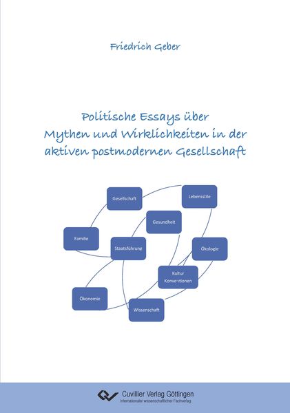Produktbild: Politische Essays &uuml;ber Mythen und Wirklichkeiten in der aktiven postmodernen Gesellschaft
