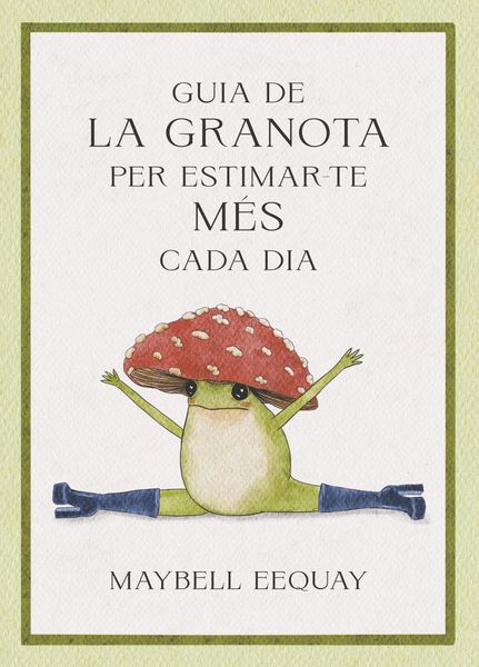 Produktbild: Guia de la granota per estimar-te m&eacute;s cada dia