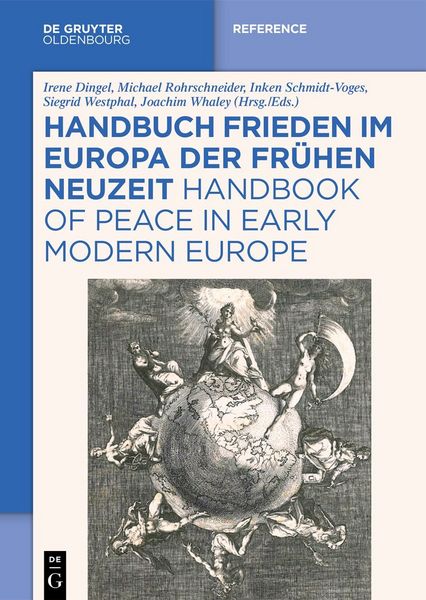 Produktbild: Handbuch Frieden im Europa der Fr&uuml;hen Neuzeit / Handbook of Peace in Early Modern Europe
